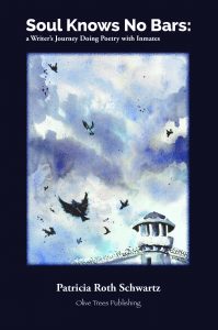 Cover of Soul Knows No Bars: A Writer’s Journey Doing Poetry with Inmates